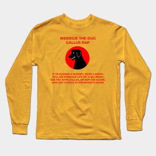 Weedgie The Dug - Gallus Rap Long Sleeve T-Shirt